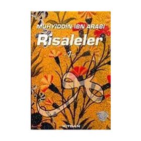 RISALELER 1 - MUHYIDDIN İBN ARABI