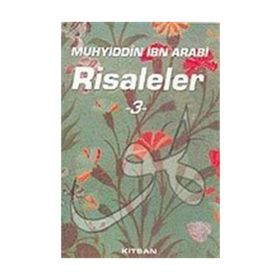 RISALELER 3 - MUHYIDDIN İBN ARABI
