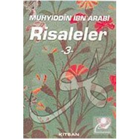RISALELER 3 - MUHYIDDIN İBN ARABI