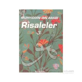 RISALELER 3 - MUHYIDDIN İBN ARABI