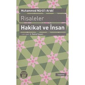 RISALELER: HAKIKAT VE İNSAN - MUHAMMED NURU´L-ARABI
