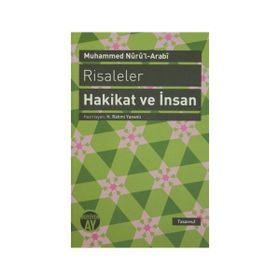 RISALELER: HAKIKAT VE İNSAN - MUHAMMED NURU´L-ARABI
