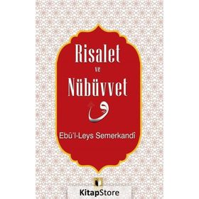 Risalet Ve Nübüvvet - Ebü’L-Leys Es-Semerkandi