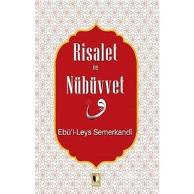 Risalet Ve Nübüvvet - Ebü’L-Leys Es-Semerkandi
