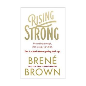 Rising Strong - Brené Brown