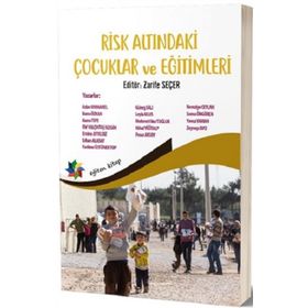 Risk Altındaki Çocuklar ve Eğitimleri
