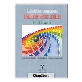 RISK İLETİŞİMİ STRATEJILERI - İNCİ YAKUT