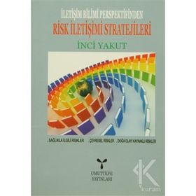 RISK İLETİŞİMİ STRATEJILERI - İNCİ YAKUT