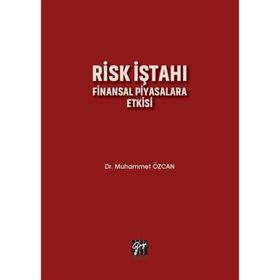 Risk İştahı Finansal Piyasalara Etkisi - Muhammet Özcan