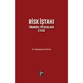 Risk İştahı Finansal Piyasalara Etkisi - Muhammet Özcan