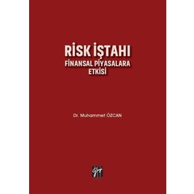 Risk İştahı Finansal Piyasalara Etkisi - Muhammet Özcan