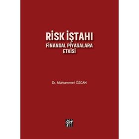 Risk İştahı Finansal Piyasalara Etkisi - Muhammet Özcan