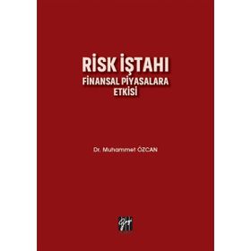 Risk İştahı Finansal Piyasalara Etkisi - Muhammet Özcan