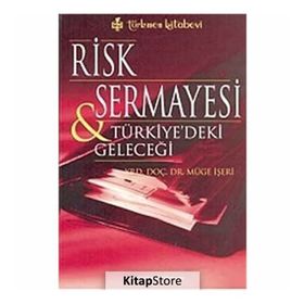 RISK SERMAYESI & TÜRKİYE'DEKİ GELECEĞİ - MÜGE İŞERİ