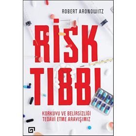 Risk Tıbbı - Robert Aronwitz