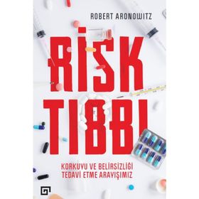 Risk Tıbbı - Robert Aronwitz