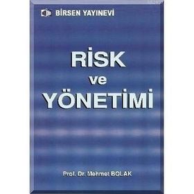 RISK VE YÖNETİMİ - MEHMET BOLAK