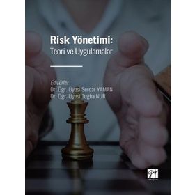Risk Yönetimi: Teori ve Uygulamalar - Kolektif