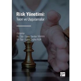 Risk Yönetimi: Teori ve Uygulamalar - Kolektif