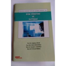 RISK YÖNETIMI VE İLETIŞIMI - ÇAĞATAY GÜLER;ZAKIR ÇOBANOĞLU