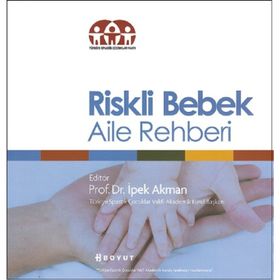 Riskli Bebek Aile Rehberi - İpek Akman
