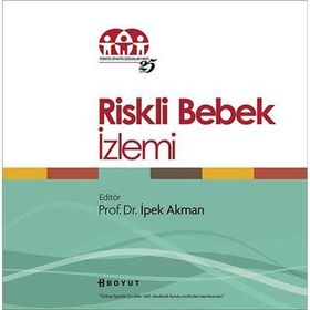 Riskli Bebek İzlemi - Prof. Dr. İpek Akman