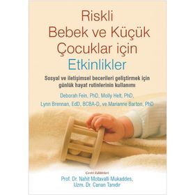 Riskli Bebek ve Küçük Çocuklar için Etkinlikler-Prof. Dr. Nahit Motavalli Mukaddes