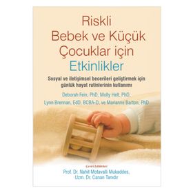 Riskli Bebek ve Küçük Çocuklar için Etkinlikler-Prof. Dr. Nahit Motavalli Mukaddes