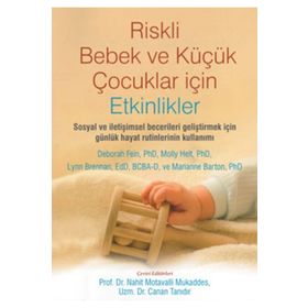 Riskli Bebek ve Küçük Çocuklar için Etkinlikler-Prof. Dr. Nahit Motavalli Mukaddes