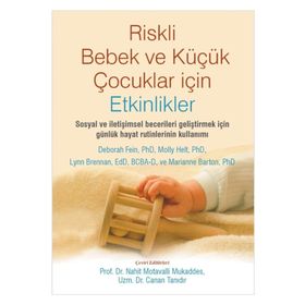 Riskli Bebek ve Küçük Çocuklar için Etkinlikler-Prof. Dr. Nahit Motavalli Mukaddes