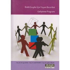 RISKLI GRUPLAR İÇİN YAŞAM BECERILERI GELİŞTİRME PROGRAMI - KOLEKTIF
