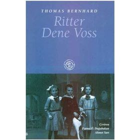 RITTER DENE VOSS - THOMAS BERNHARD
