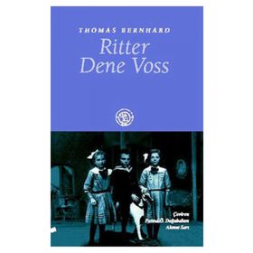 RITTER DENE VOSS - THOMAS BERNHARD