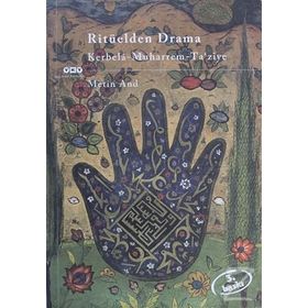 Ritüelden Drama Kerbela - Metin And