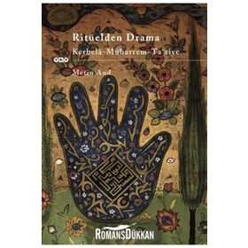 Ritüelden Drama Kerbela - Metin And