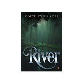 River - Gökçe Uyanık Afşar