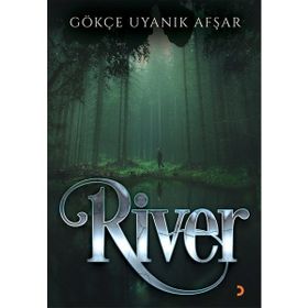 River - Gökçe Uyanık Afşar