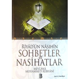 Riyad’ün Nasıhin Sohbetler ve Nasihatlar - Mevlana Muhammed Rebhani
