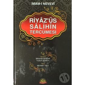 Riyaz’ üs Salihin Tercümesi - Ebu Zekeriyya Muhyiddin Bin Şeref En-Nevevi Ed-Dimeşki