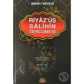 Riyaz’ üs Salihin Tercümesi - Ebu Zekeriyya Muhyiddin Bin Şeref En-Nevevi Ed-Dimeşki