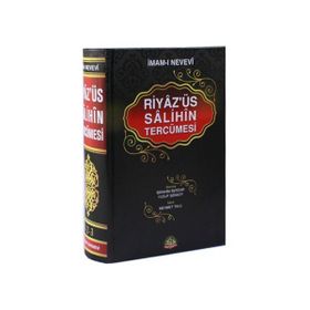 Riyaz’ üs Salihin Tercümesi - Ebu Zekeriyya Muhyiddin Bin Şeref En-Nevevi Ed-Dimeşki
