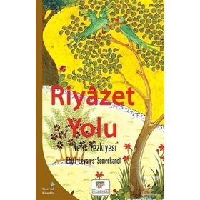Riyazet Yolu - Ebü'l Leys Semerkandi