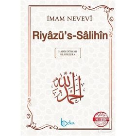 Riyazu’s Salihin - Ebu Zekeriyya Muhyiddin Bin Şeref En-Nevevi Ed-Dimeşki