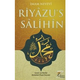 Riyazu’s Salihin - Ebu Zekeriyya Muhyiddin Bin Şeref En-Nevevi Ed-Dimeşki