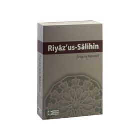 RIYAZÜ'S-SALIHIN - İMAM NEVEVI