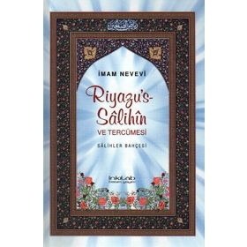 Riyazus Salihin Tercemesi ve Şerhi - İmam Nevevi