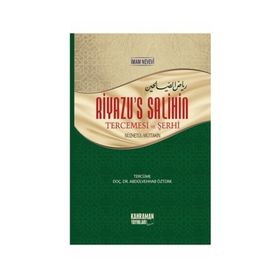 Riyazus Salihin Tercemesi ve Şerhi - İmam Nevevi