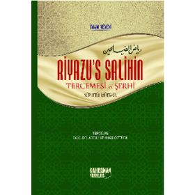 Riyazus Salihin Tercemesi ve Şerhi - İmam Nevevi