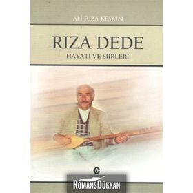 RIZA DEDE (HAYATI VE ŞIIRLERI) - ALI RIZA KESKIN