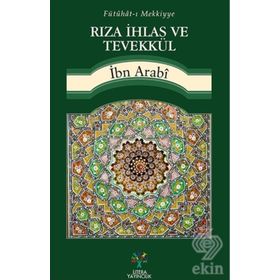 Rıza İhlas ve Tevekkül - Muhyiddin İbni Arabi